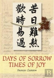 Days Of Sorrow, Times Of Joy