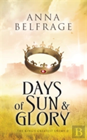 Days Of Sun And Glory
