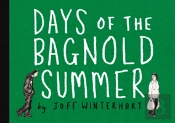 Days Of The Bagnold Summer