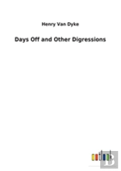 Days Off And Other Digressions