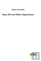 Days Off And Other Digressions