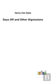 Days Off And Other Digressions