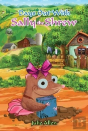 Days Out With Sally The Shrew