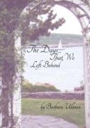 Days That We'Ve Left Behind