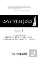 Days With Jesus Part 1