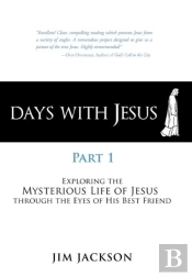 Days With Jesus Part 1