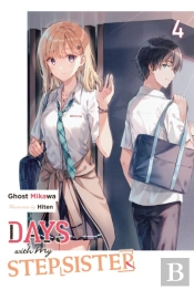 Days With My Stepsister, Vol. 4 (Light Novel)