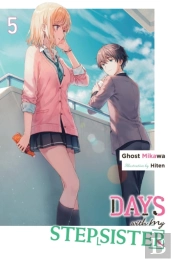 Days With My Stepsister, Vol. 5 (Light Novel)