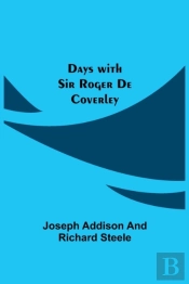 Days With Sir Roger De Coverley