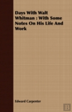 Bertrand.pt - Days With Walt Whitman : With Some Notes