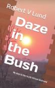Daze In The Bush
