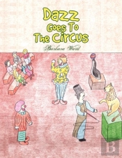 Dazz Goes To The Circus