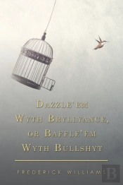 Dazzle'Em Wyth Bryllyance, Or Baffle'Em