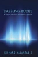 Dazzling Bodies
