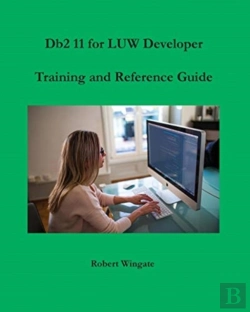 Bertrand.pt - Db2 11 For Luw Developer Training And Reference Guide