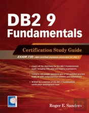 DB2 9 FUNDAMENTALS CERTIFICATION STUDY GUIDE