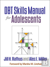 Dbt Skills Manual For Adolescents, First Edition