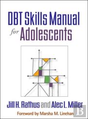 Dbt Skills Manual For Adolescents, First Edition