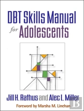 Dbt Skills Manual For Adolescents, First Edition