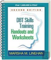 Dbt Skills Training Handouts And Worksheets, Second Edition, (Spiral-Bound Paperback)