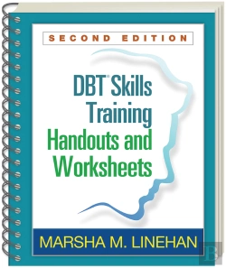 Bertrand.pt - Dbt(R) Skills Training Handouts And Worksheets, Second Edition