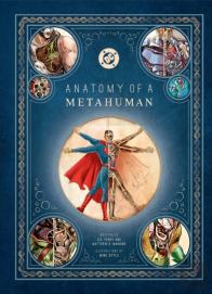 Dc Comics: Anatomy Of A Metahuman