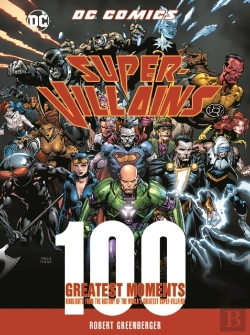 Bertrand.pt - Dc Comics Super-Villains: 100 Greatest Moments