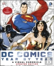 Dc Comics Year By Year A Visual Chronicle