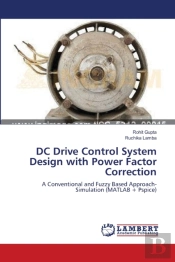 Dc Drive Control System Design With Power Factor Correction