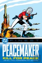 Dc Finest: Peacemaker: Kill For Peace