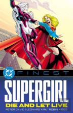 Dc Finest: Supergirl: Die And Let Live