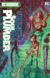 Dc Horror Presents: Soul Plumber