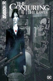 Dc Horror Presents: The Conjuring: The Lover
