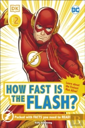 Dc How Fast Is The Flash? Reader Level 2
