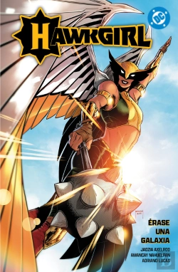 Bertrand.pt - Dc Premiere. Amanecer De Dc. Hawkgirl: Erase Una Galaxia