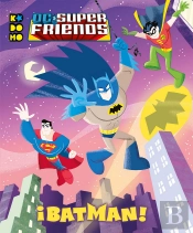 Dc Super Friends: Batman