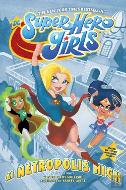 Bertrand.pt - Dc Super Hero Girls: At Metropolis High