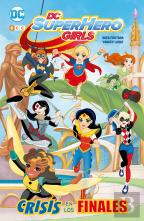 Dc Super Hero Girls: Crisis De Los Finales (Edición En Rústica)