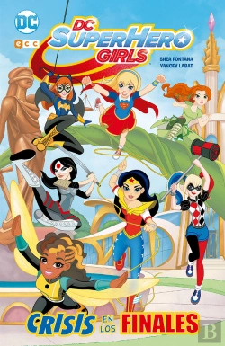 Bertrand.pt - Dc Super Hero Girls: Crisis De Los Finales (Edición En Rústica)