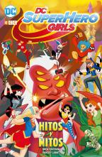 Dc Super Hero Girls: Hitos Y Mitos