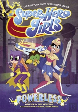 Bertrand.pt - Dc Super Hero Girls: Powerless