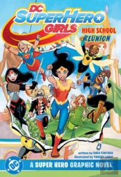 Dc Super Hero Girls Reunion