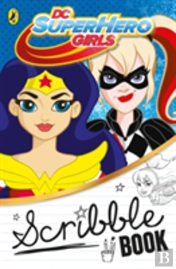 Bertrand.pt - Dc Super Hero Girls Scribble Book