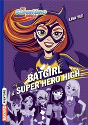 Dc Super Hero Girls, Tome 03