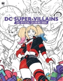 Bertrand.pt - Dc Super-Villains: The Official Coloring Book