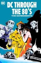 Dc Through The 80s: The Experiments