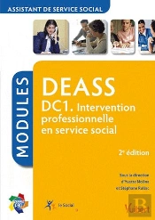 Dc1 ; Intervention Professionnelle En Service Social, Deass ; Modules (2e Édition)