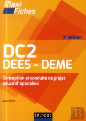 Dc2 ; Dees - Deme ; Conception Et Conduite De Projet Éducatif Spécialisé ; 3e Édition