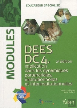 Bertrand.pt - Dc4 Implication Dans Les Dynamiques Partenariales Institutionnelles 2e Edition Dees