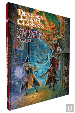 Bertrand.pt - Dcc Rpg: Original Adventures Reincarnated #8 Grimtoothâ€™S Old School Traps